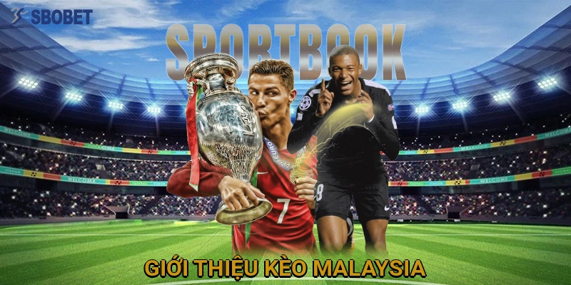 gioi-thieu-keo-malaysia