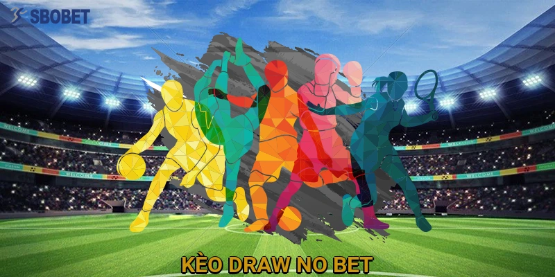 keo-draw-no-bet