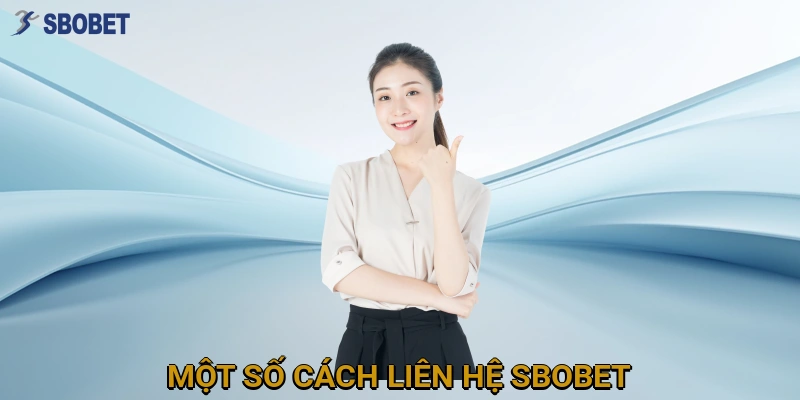 mot-so-cach-lien-he-sbobet