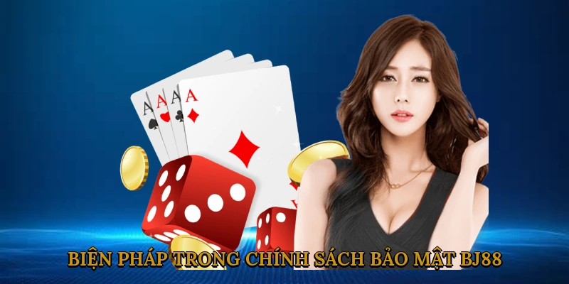 bien-phap-trong-chinh-sach-bao-mat-bj88-3